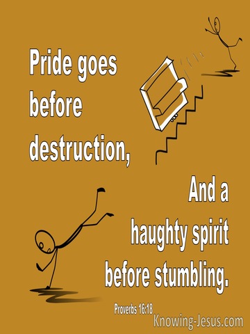 Proverbs 16:18 Pride Goes Before Destruction (white) 